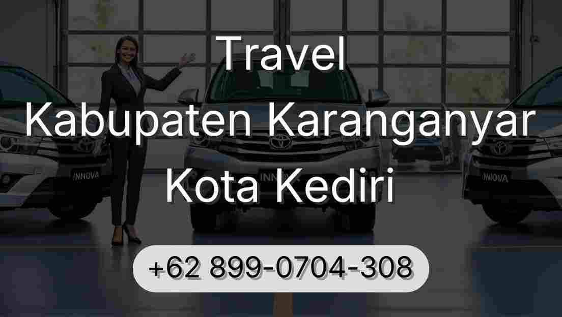 Travel Kabupaten Karanganyar Kota Kediri