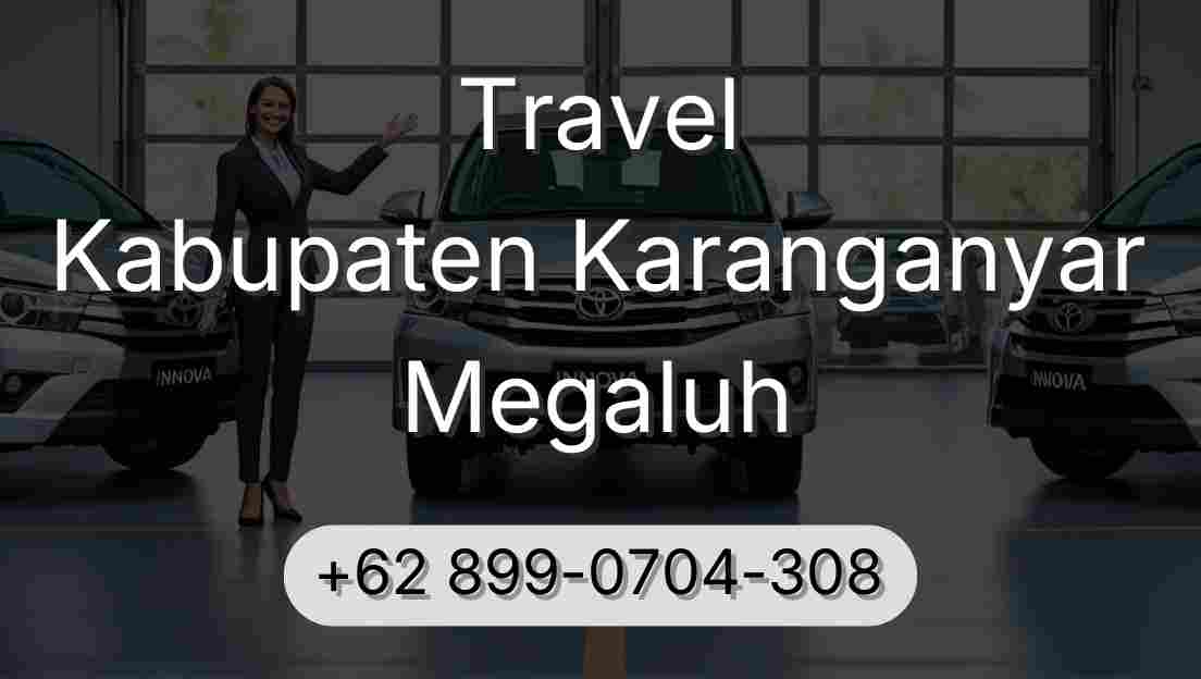 Travel Kabupaten Karanganyar Megaluh