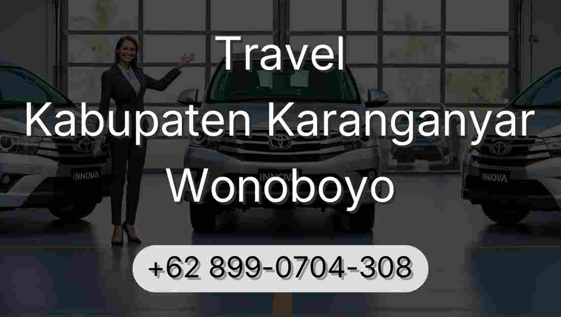 Travel Kabupaten Karanganyar Wonoboyo