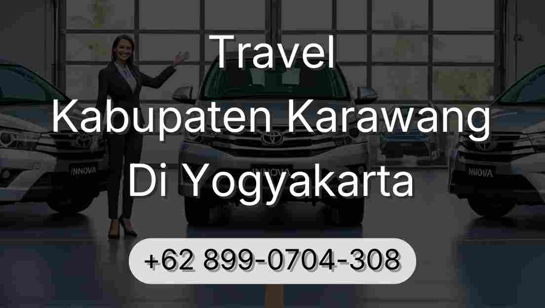 Travel Kabupaten Karawang Di Yogyakarta