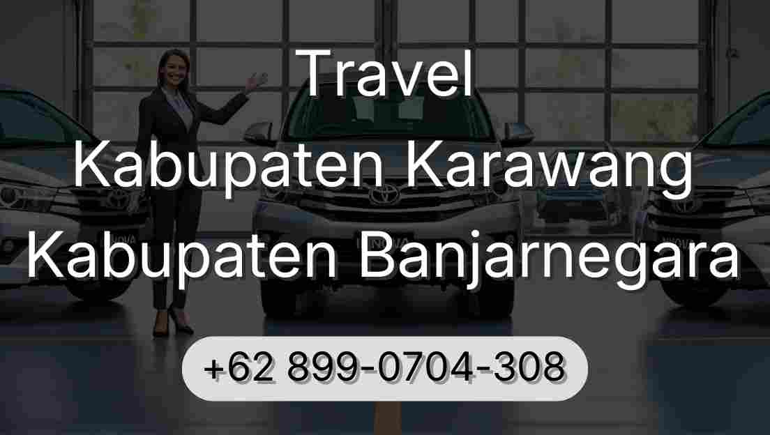 Travel Kabupaten Karawang Kabupaten Banjarnegara