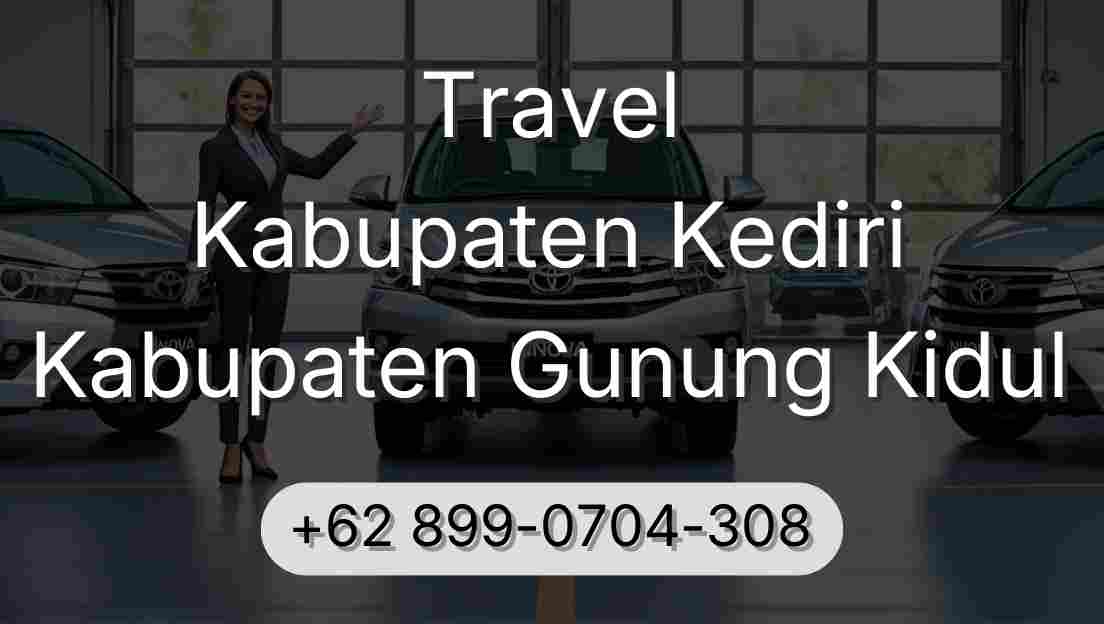 Travel Kabupaten Kediri Kabupaten Gunung Kidul
