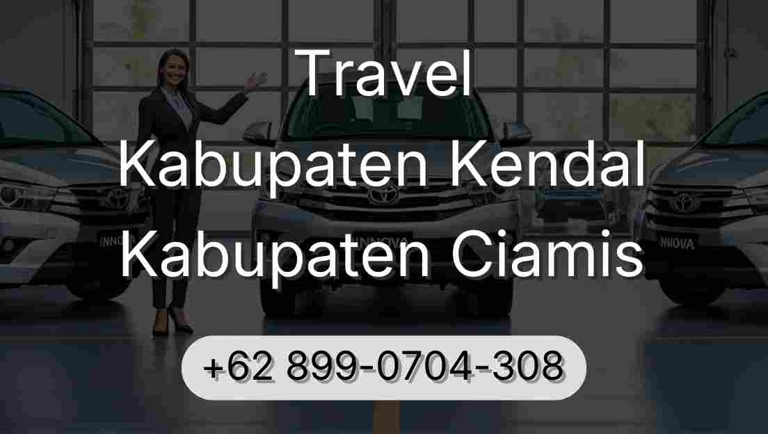 Travel Kabupaten Kendal Kabupaten Ciamis