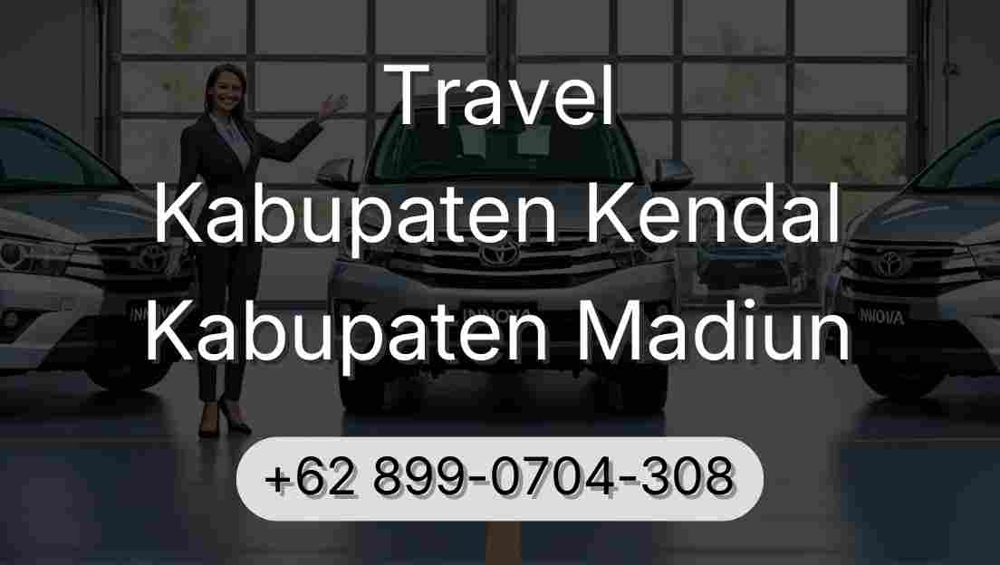 Travel Kabupaten Kendal Kabupaten Madiun