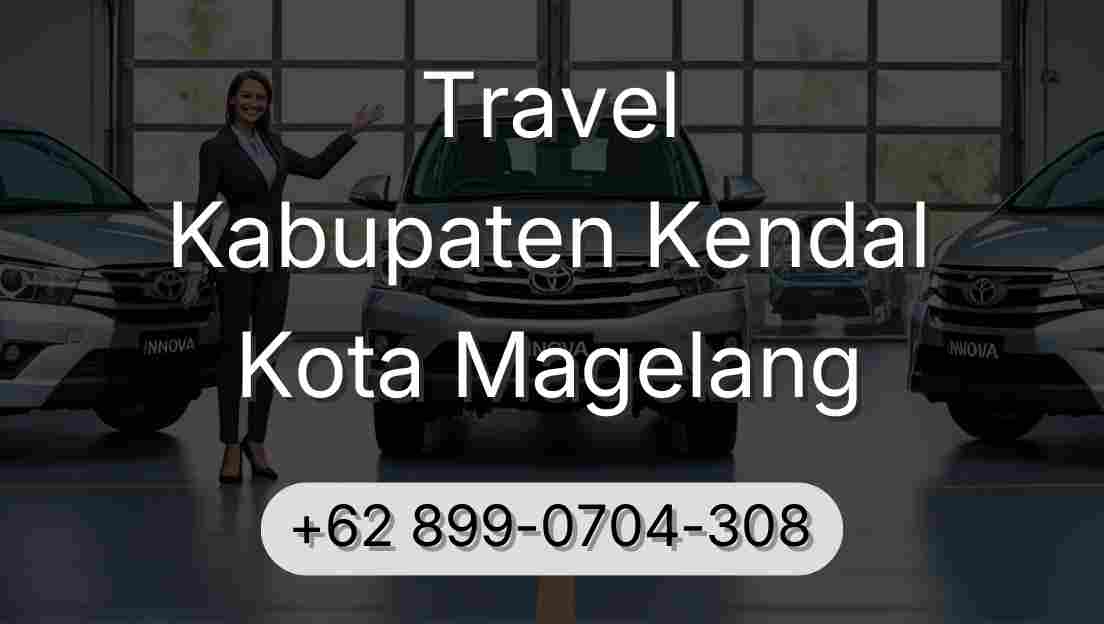 Travel Kabupaten Kendal Kota Magelang