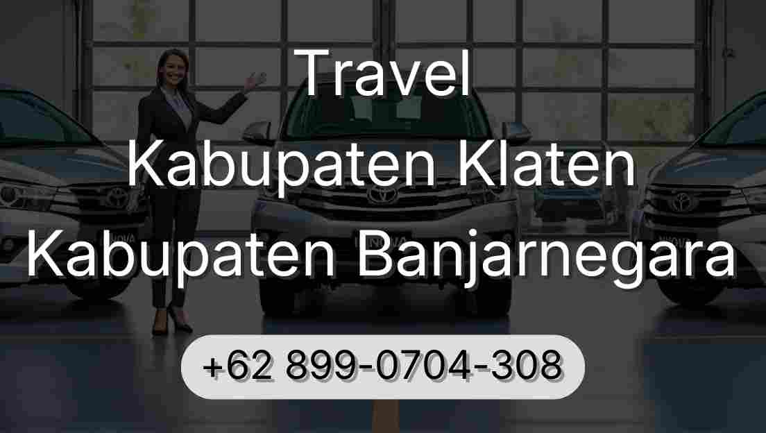Travel Kabupaten Klaten Kabupaten Banjarnegara