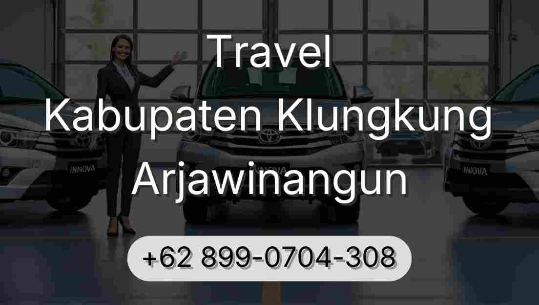 Travel Kabupaten Klungkung Arjawinangun