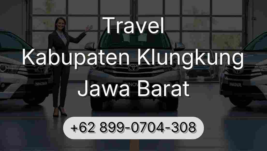 Travel Kabupaten Klungkung Jawa Barat