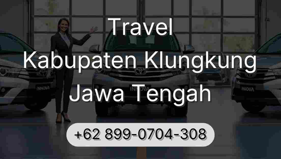 Travel Kabupaten Klungkung Jawa Tengah
