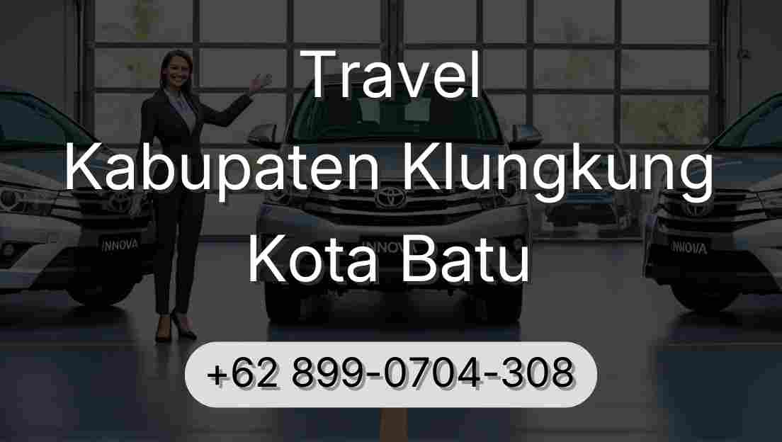 Travel Kabupaten Klungkung Kota Batu