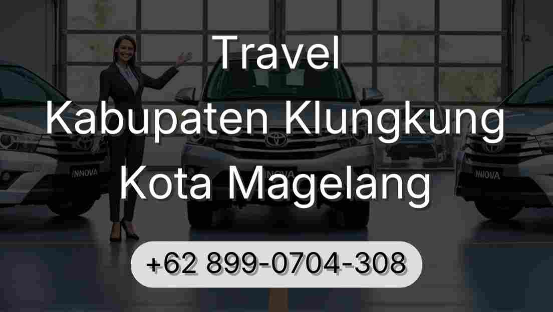 Travel Kabupaten Klungkung Kota Magelang