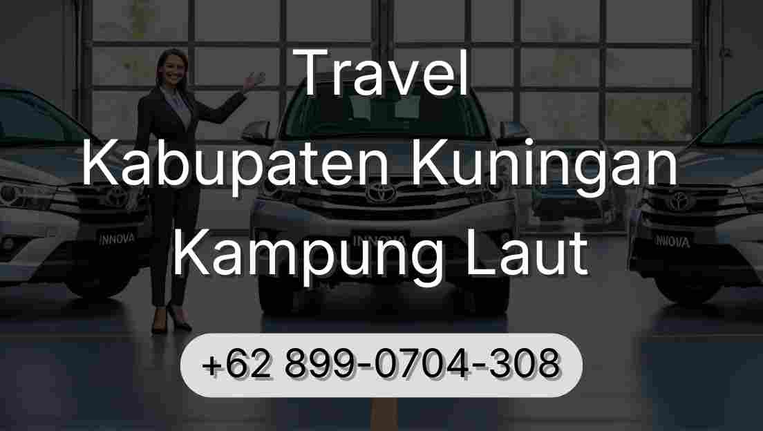 Travel Kabupaten Kuningan Kampung Laut