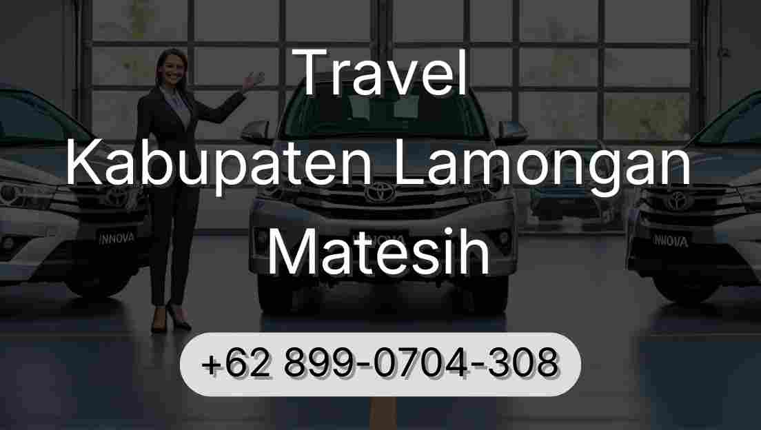 Travel Kabupaten Lamongan Matesih