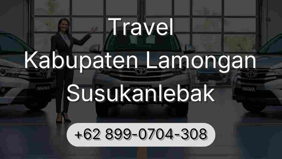 Travel Kabupaten Lamongan Susukanlebak