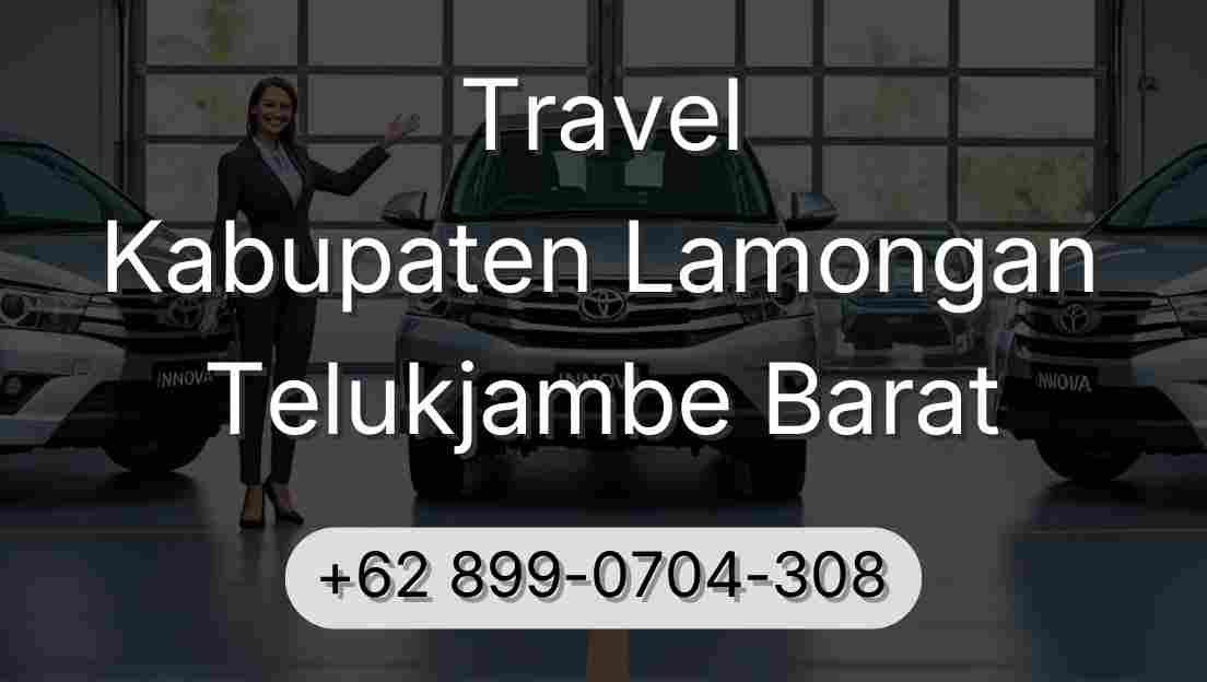 Travel Kabupaten Lamongan Telukjambe Barat