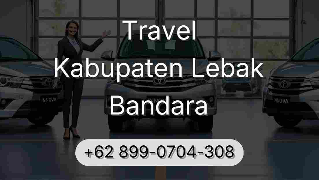 Travel Kabupaten Lebak Bandara