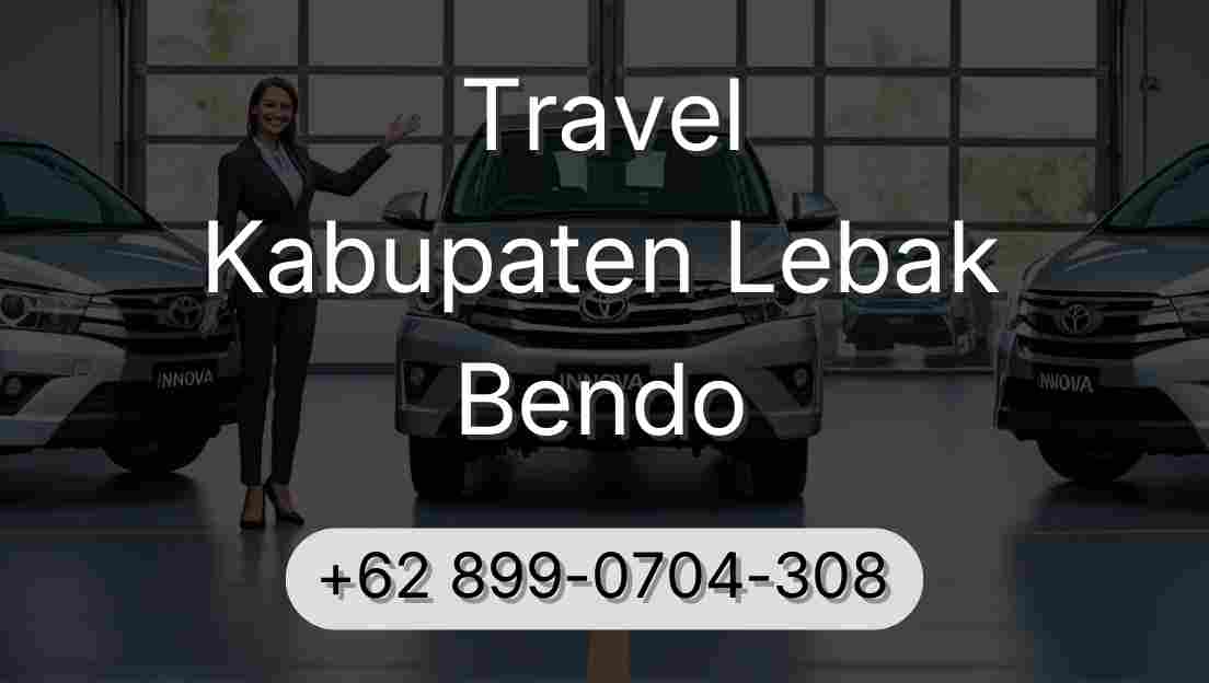 Travel Kabupaten Lebak Bendo