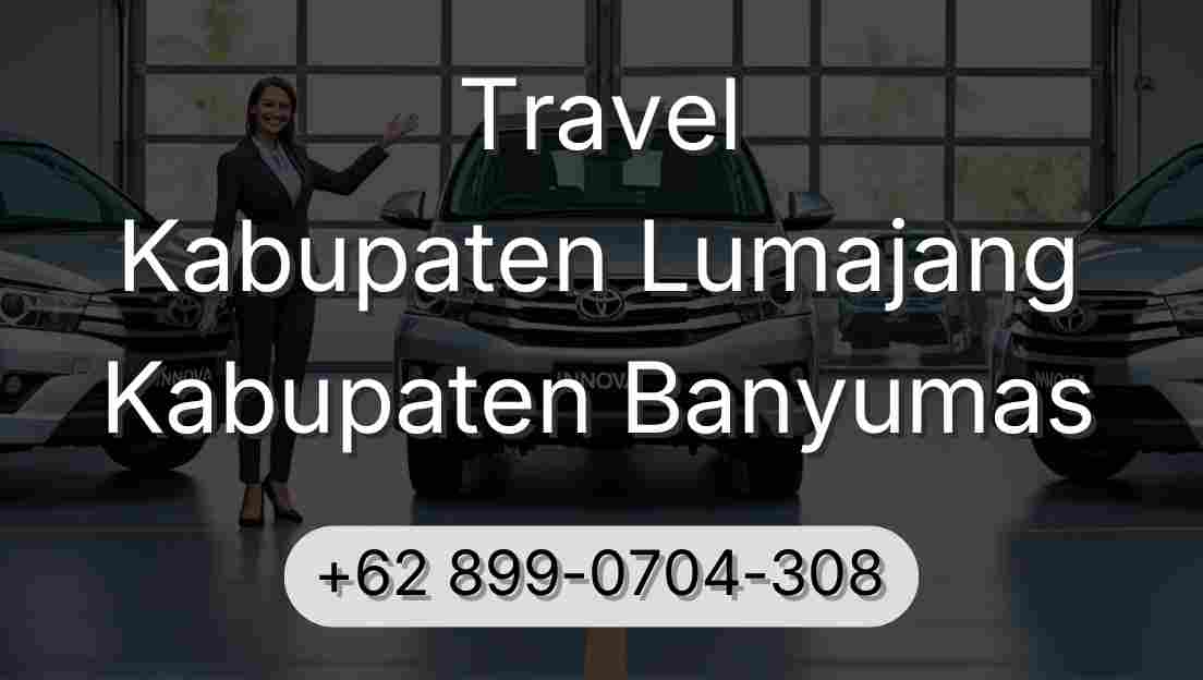 Travel Kabupaten Lumajang Kabupaten Banyumas