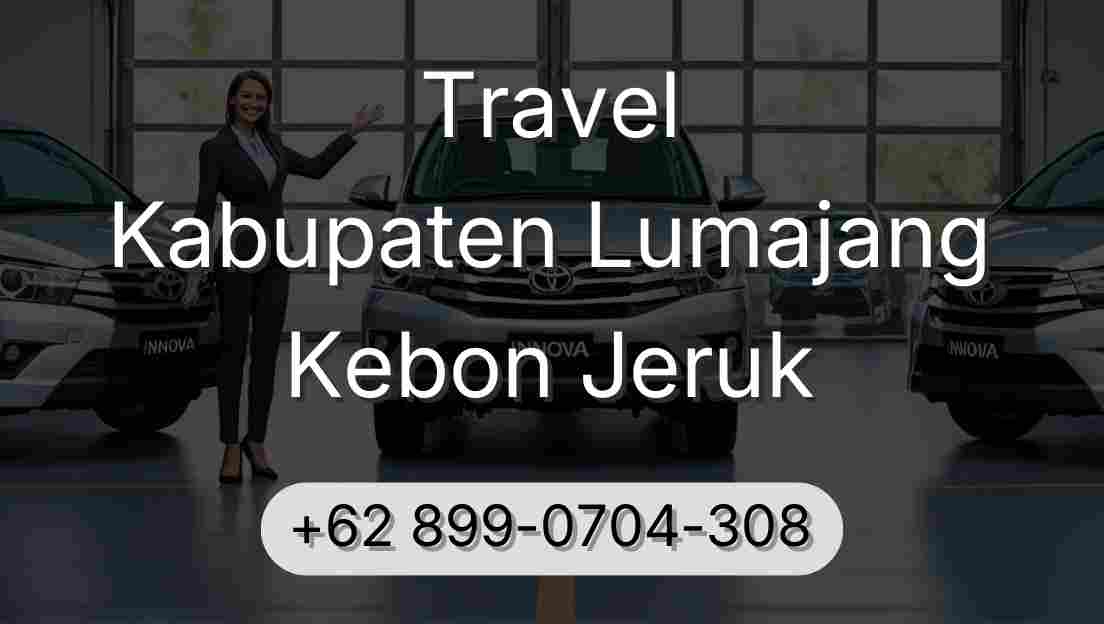Travel Kabupaten Lumajang Kebon Jeruk