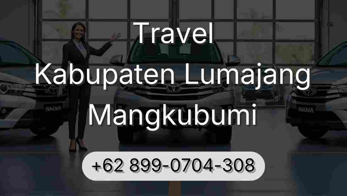 Travel Kabupaten Lumajang Mangkubumi