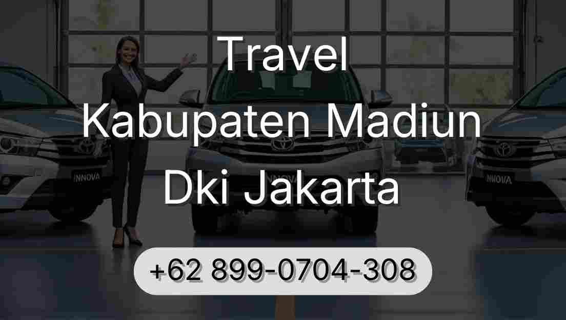 Travel Kabupaten Madiun Dki Jakarta