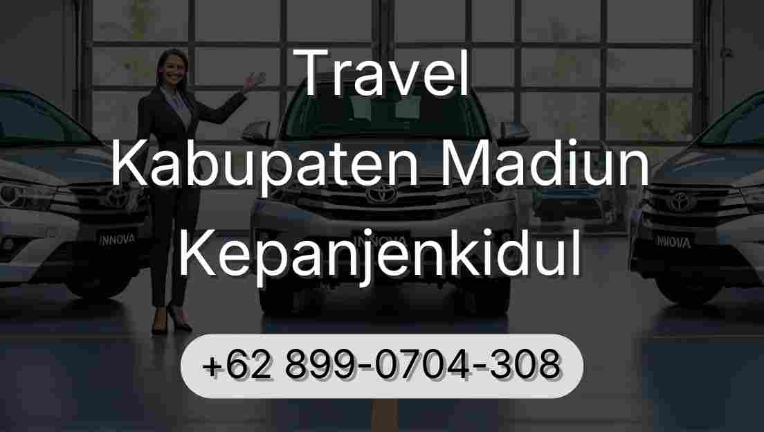 Travel Kabupaten Madiun Kepanjenkidul