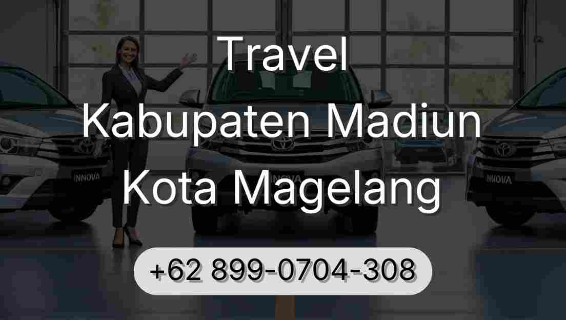 Travel Kabupaten Madiun Kota Magelang