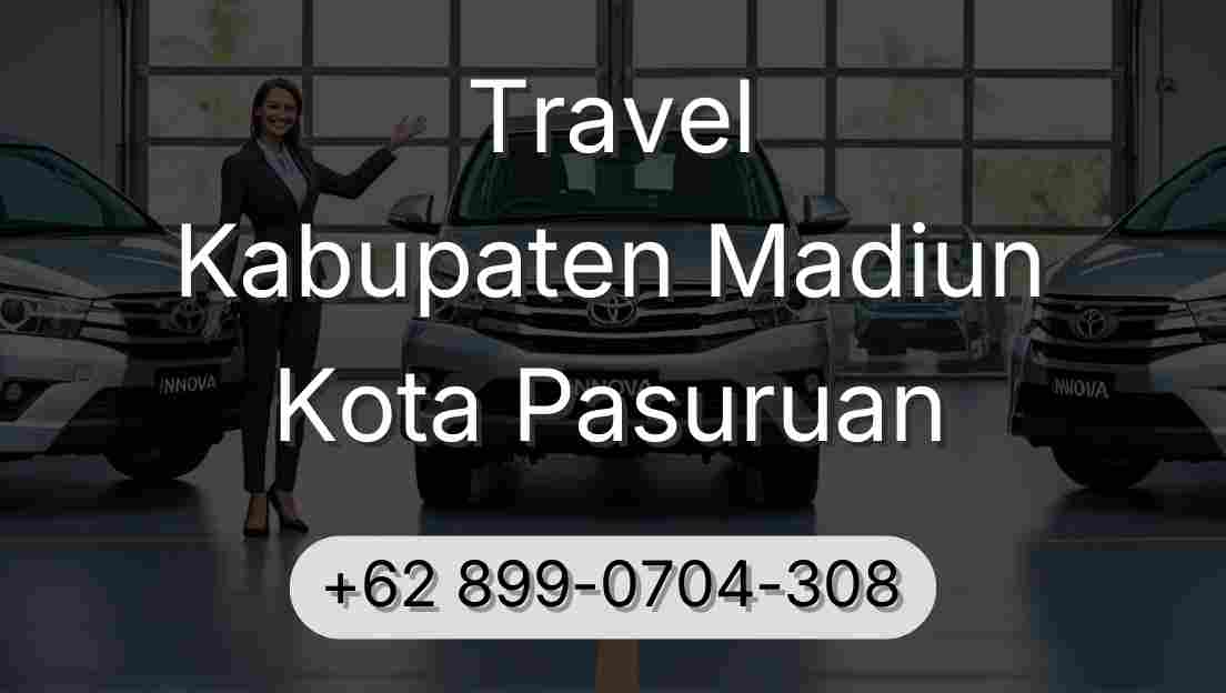 Travel Kabupaten Madiun Kota Pasuruan