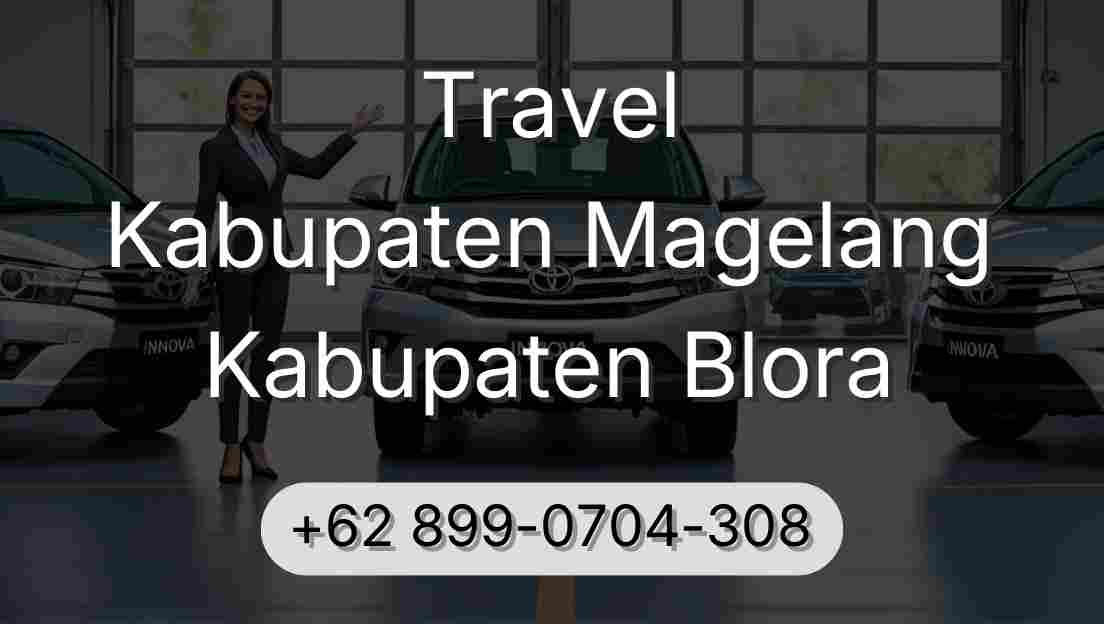 Travel Kabupaten Magelang Kabupaten Blora