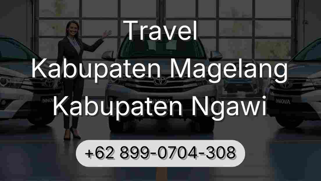 Travel Kabupaten Magelang Kabupaten Ngawi