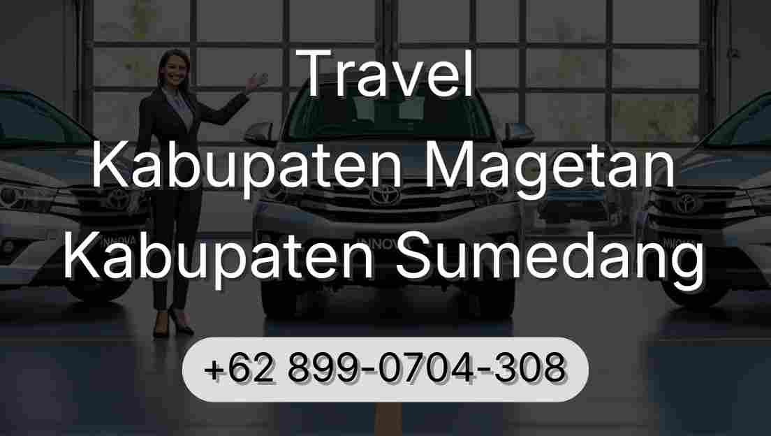 Travel Kabupaten Magetan Kabupaten Sumedang