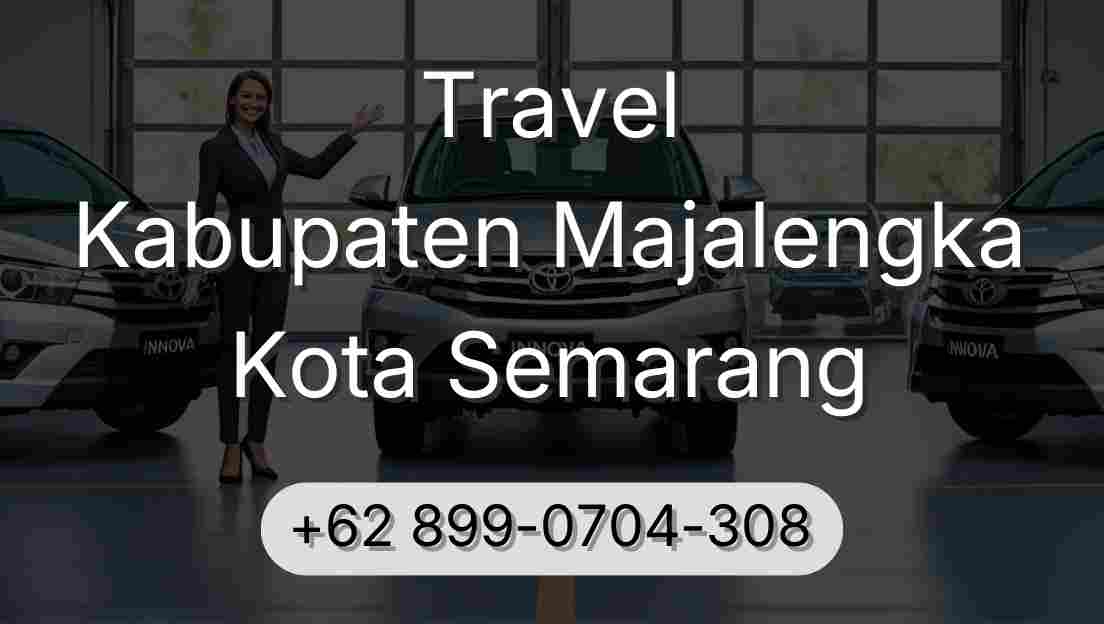 Travel Kabupaten Majalengka Kota Semarang