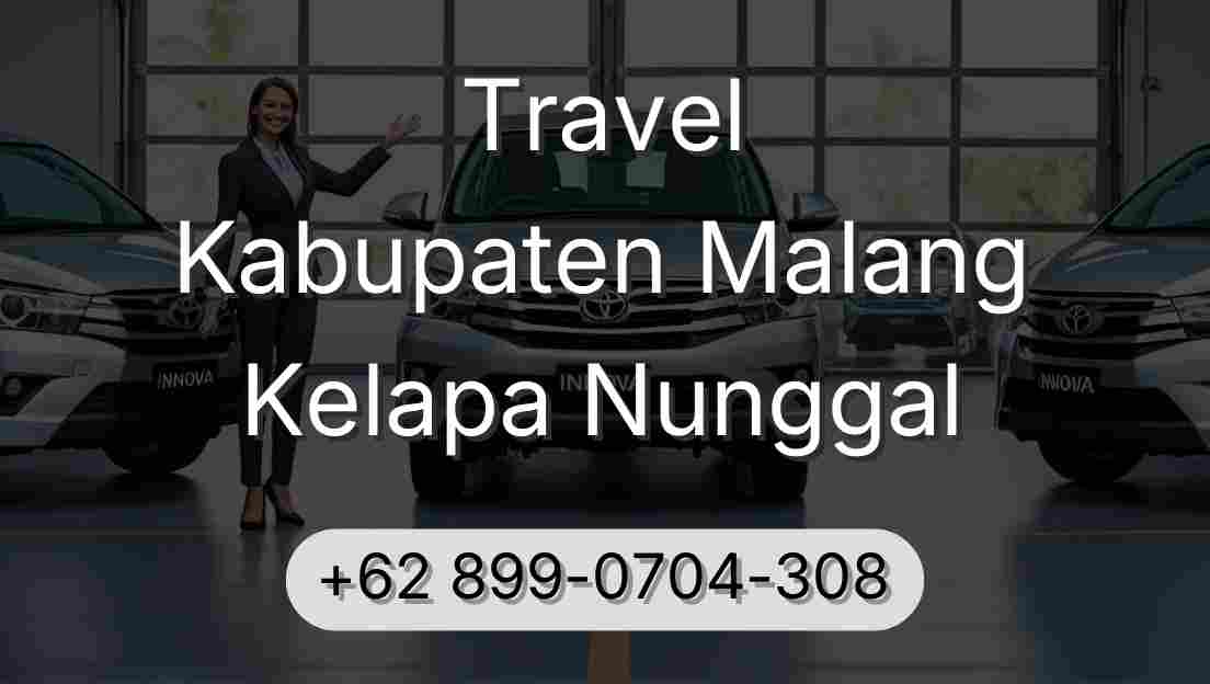 Travel Kabupaten Malang Kelapa Nunggal