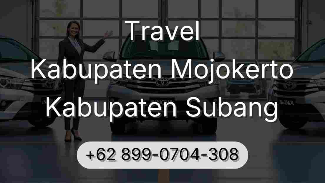 Travel Kabupaten Mojokerto Kabupaten Subang