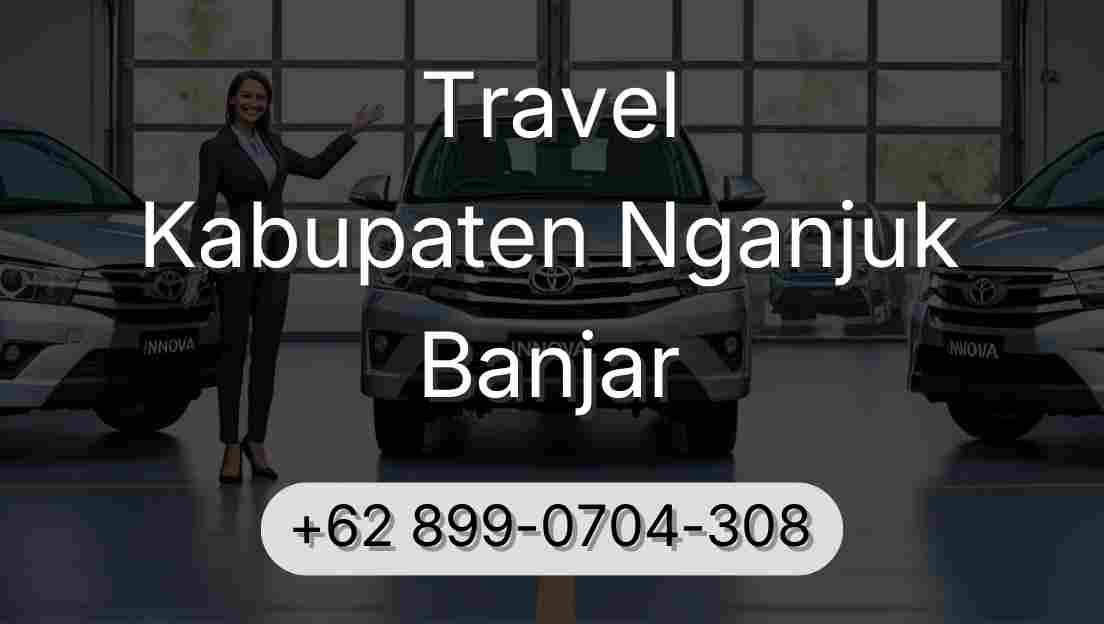 Travel Kabupaten Nganjuk Banjar