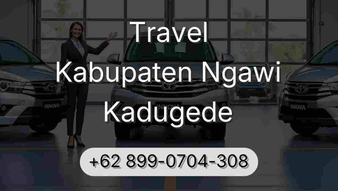 Travel Kabupaten Ngawi Kadugede