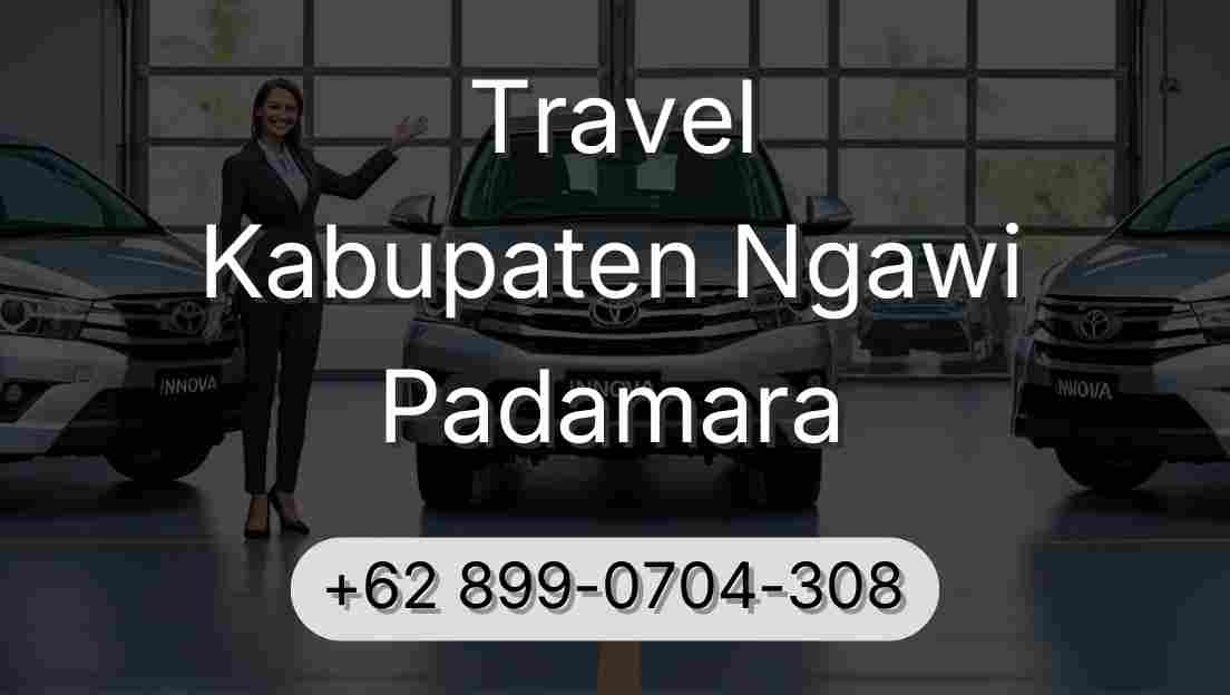 Travel Kabupaten Ngawi Padamara