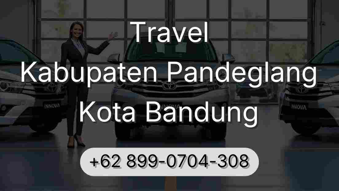 Travel Kabupaten Pandeglang Kota Bandung