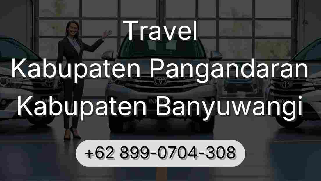 Travel Kabupaten Pangandaran Kabupaten Banyuwangi