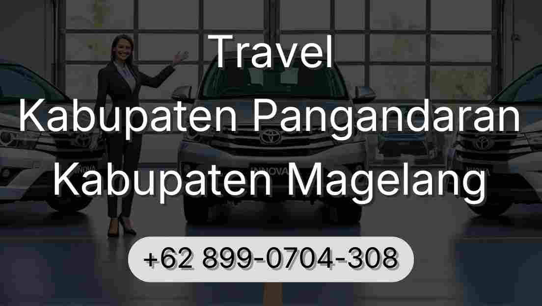 Travel Kabupaten Pangandaran Kabupaten Magelang