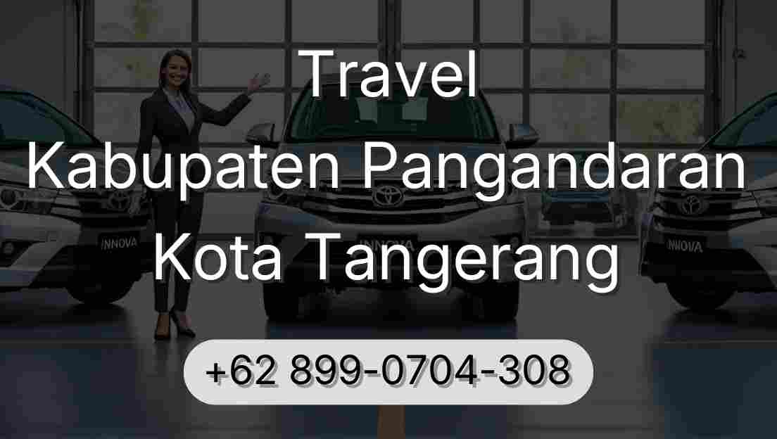 Travel Kabupaten Pangandaran Kota Tangerang