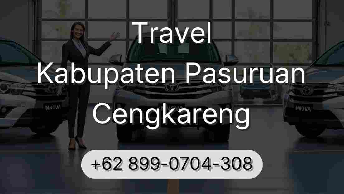 Travel Kabupaten Pasuruan Cengkareng