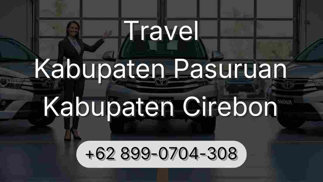 Travel Kabupaten Pasuruan Kabupaten Cirebon