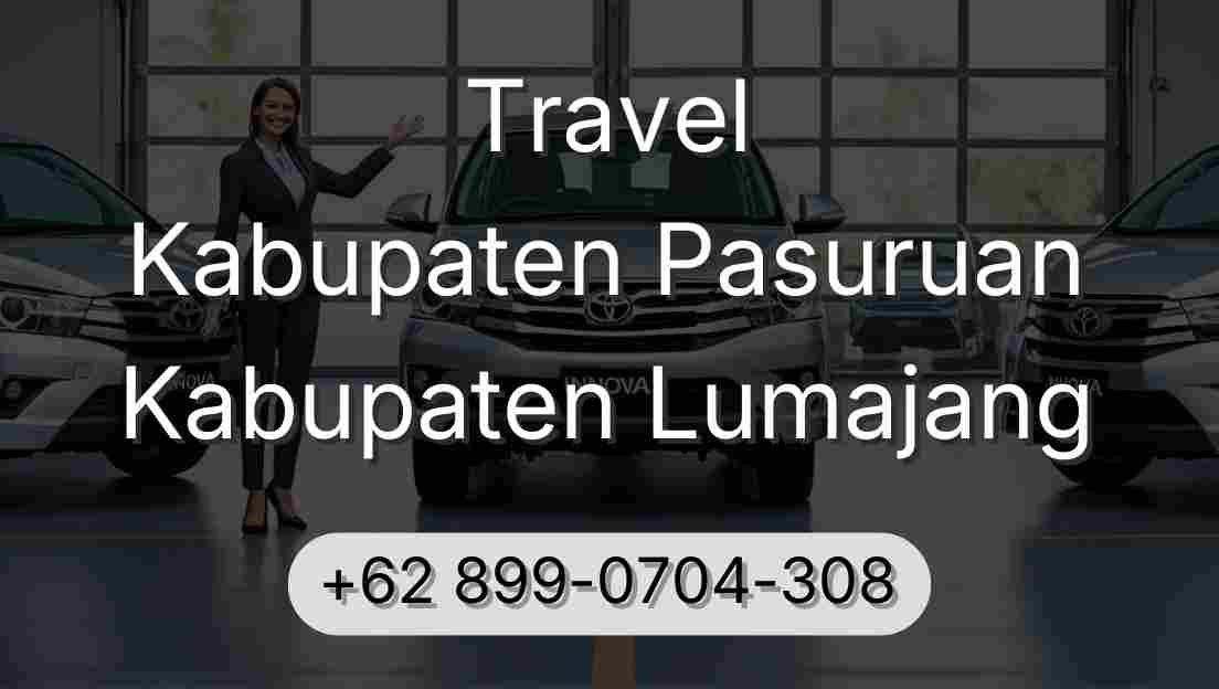 Travel Kabupaten Pasuruan Kabupaten Lumajang