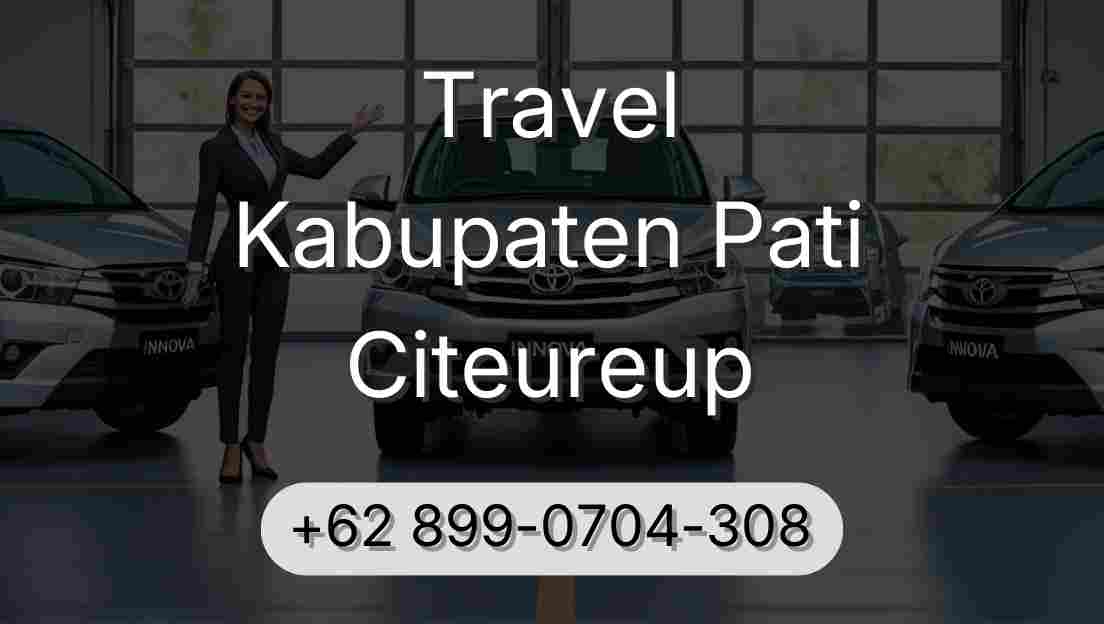 Travel Kabupaten Pati Citeureup