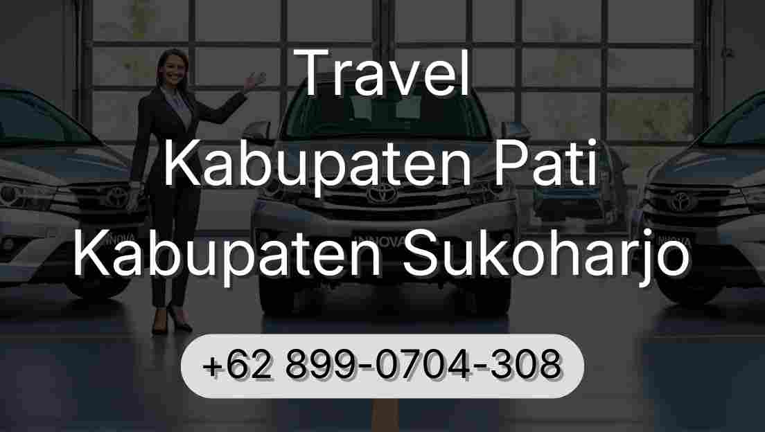 Travel Kabupaten Pati Kabupaten Sukoharjo