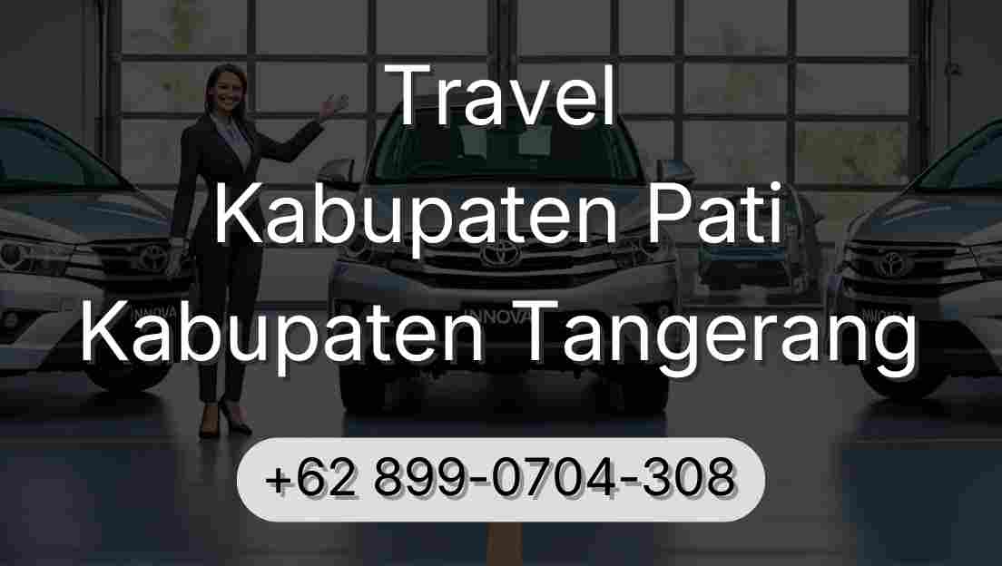 Travel Kabupaten Pati Kabupaten Tangerang