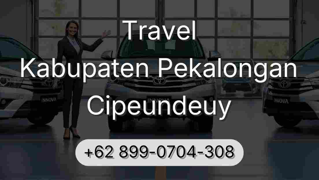 Travel Kabupaten Pekalongan Cipeundeuy