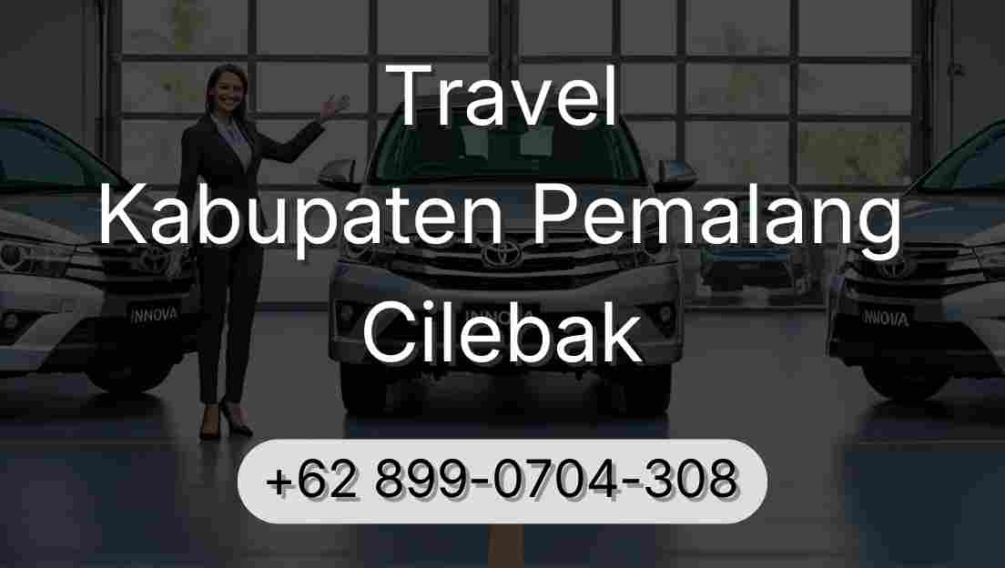 Travel Kabupaten Pemalang Cilebak