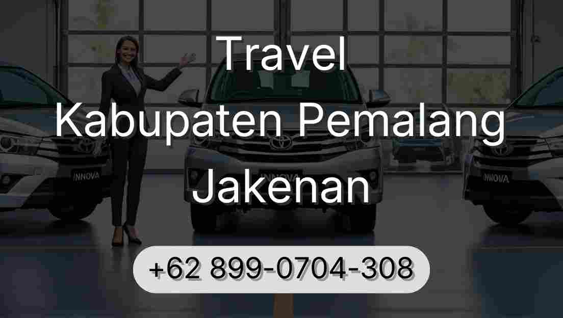 Travel Kabupaten Pemalang Jakenan